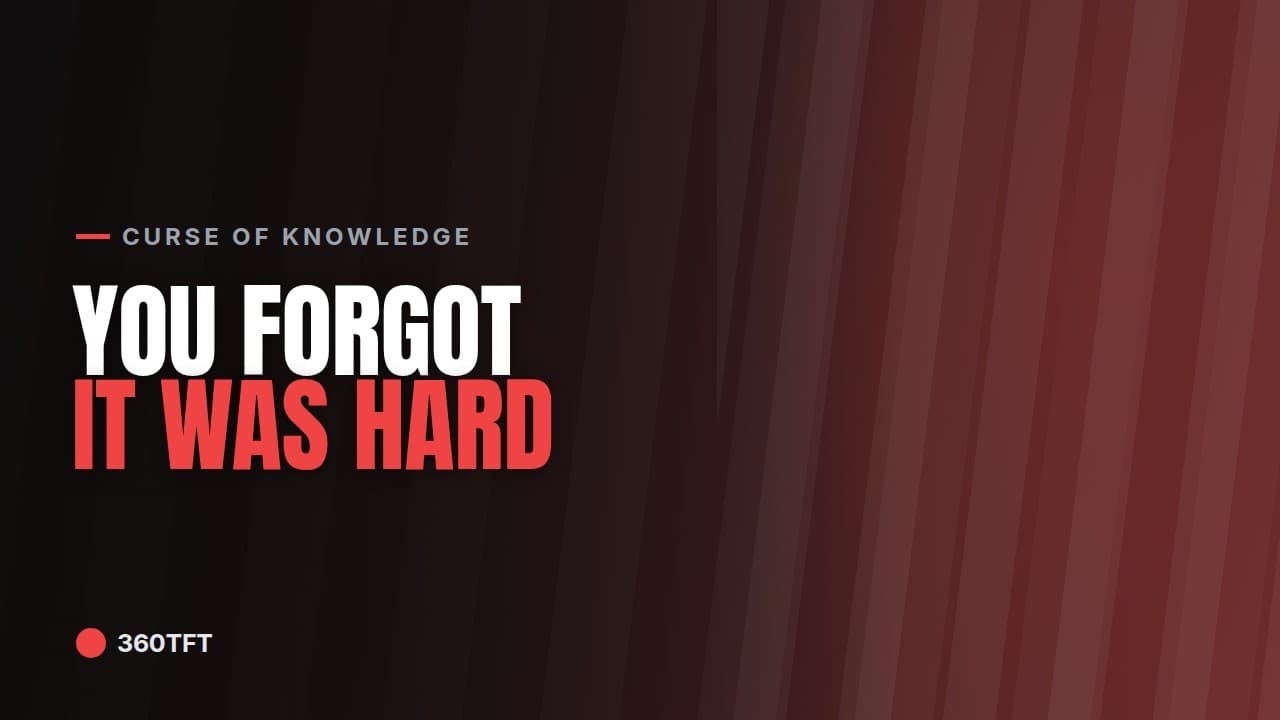 The Curse of Knowledge Is Hurting Your Coaching